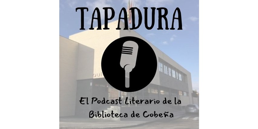 Tapadura - El Podcast de la Biblioteca Municipal de Cobeña.