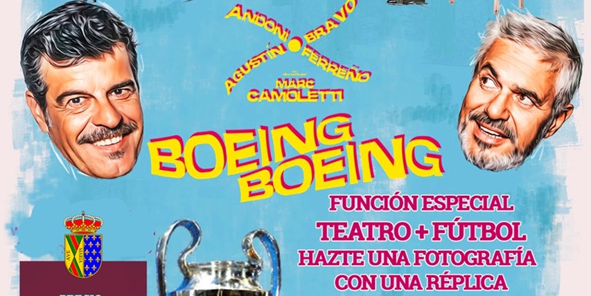 Función Especial Teatro "BOEING BOEING" + Fútbol.