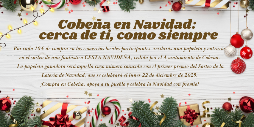 Cobeña en Navidad: cerca de tí, como siempre. Una campaña municipal para el fomento del comercio local.
